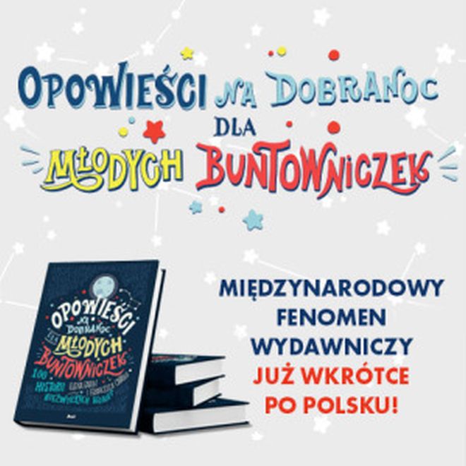 "Opowieści na dobranoc dla młodych buntowniczek" 
