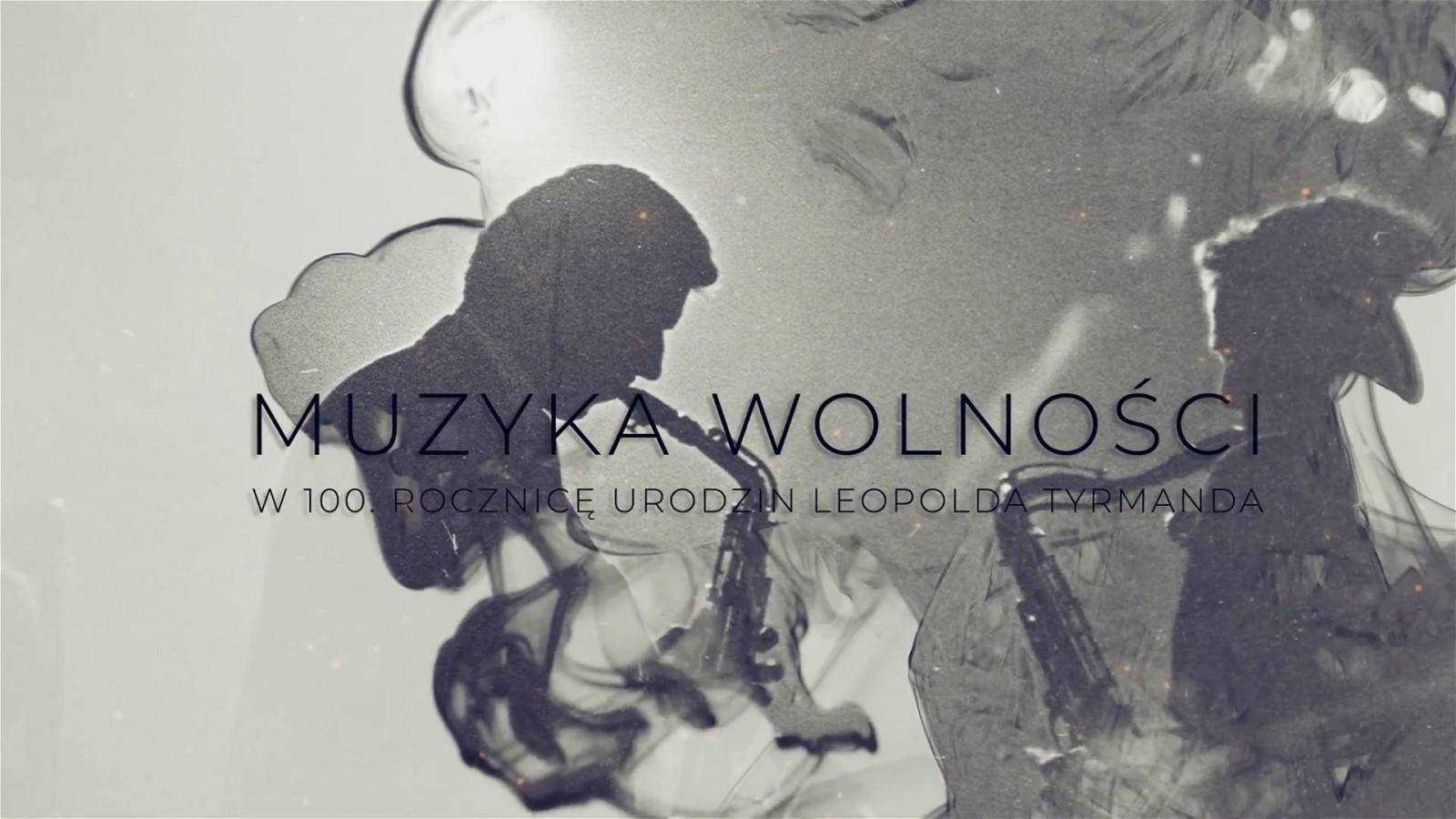 Muzyka wolności: Cykl audycji w 100. rocznicę urodzin Leopolda Tyrmanda