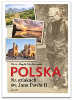 Na szlakach świętego Jana Pawła II  