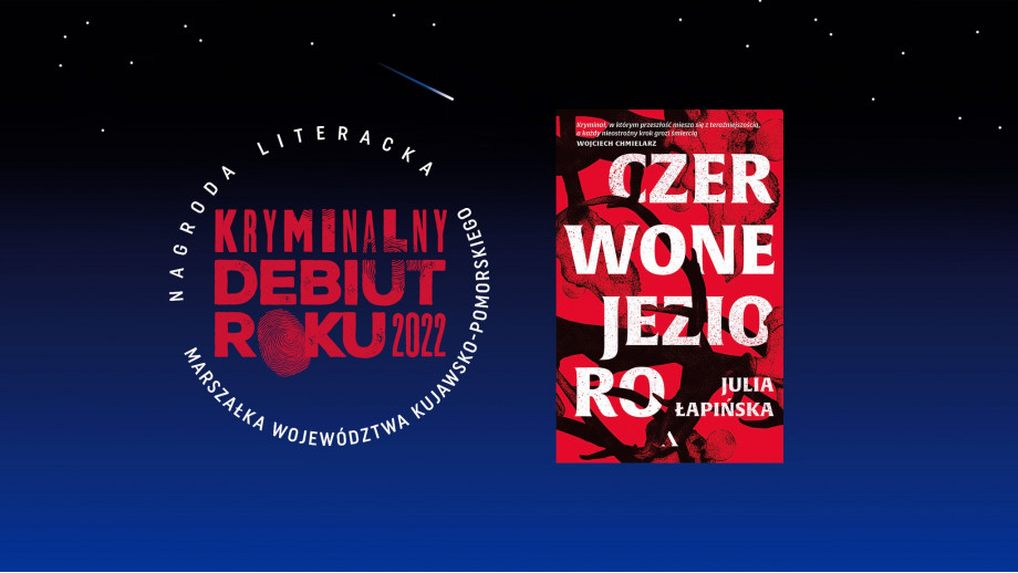 Nagroda Kryminalny Debiut Roku 2022 dla Julii Łapińskiej 