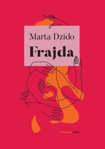 Nagroda Unii Europejskiej  z udziałem Polski dla Marty Dzido za "Frajdę"