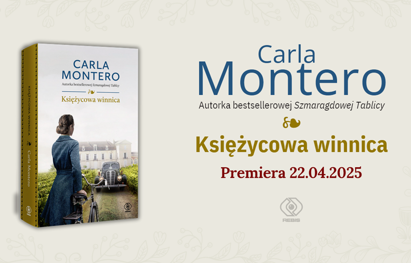 Najnowsza powieść Carli Montero"Księżycowa winnica" 