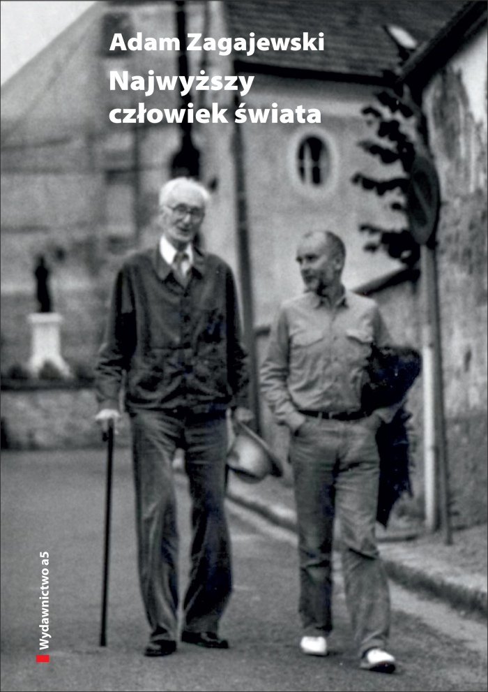 Najwyższy człowiek świata. O Józefie Czapskim" Adama Zagajewskiego