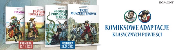 Niektóre historie się nie starzeją – komiksowe adaptacje klasyki literatury młodzieżowej