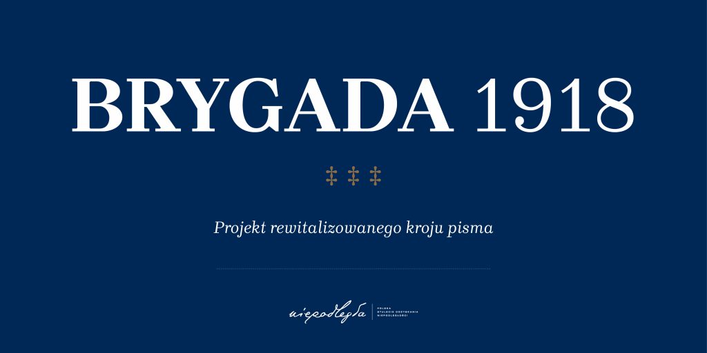 Niepodległa „Brygadą” pisana