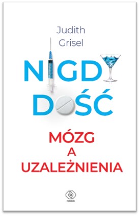 "Nigdy dość. Mózg a uzależnienia". Historia nałogów i procesu zdrowienia 