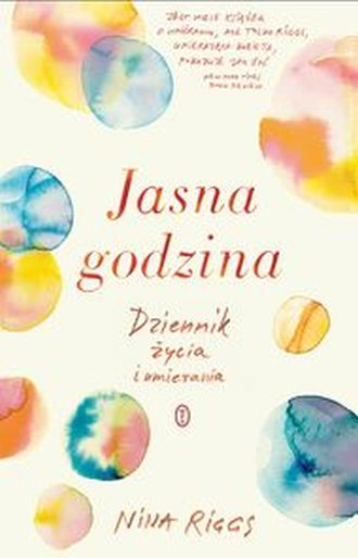 Jasna godzina", Nina Riggs,