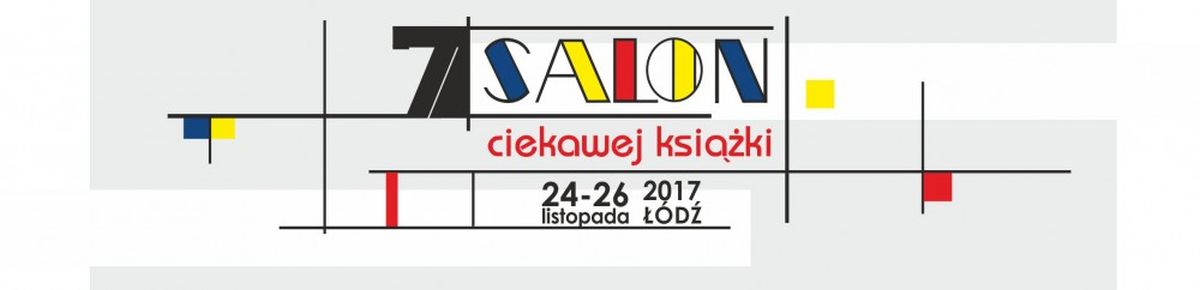  Salon Ciekawej Książki, Łódź 2017