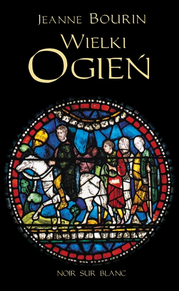  "Wielki ogień, Jeanne Bourin