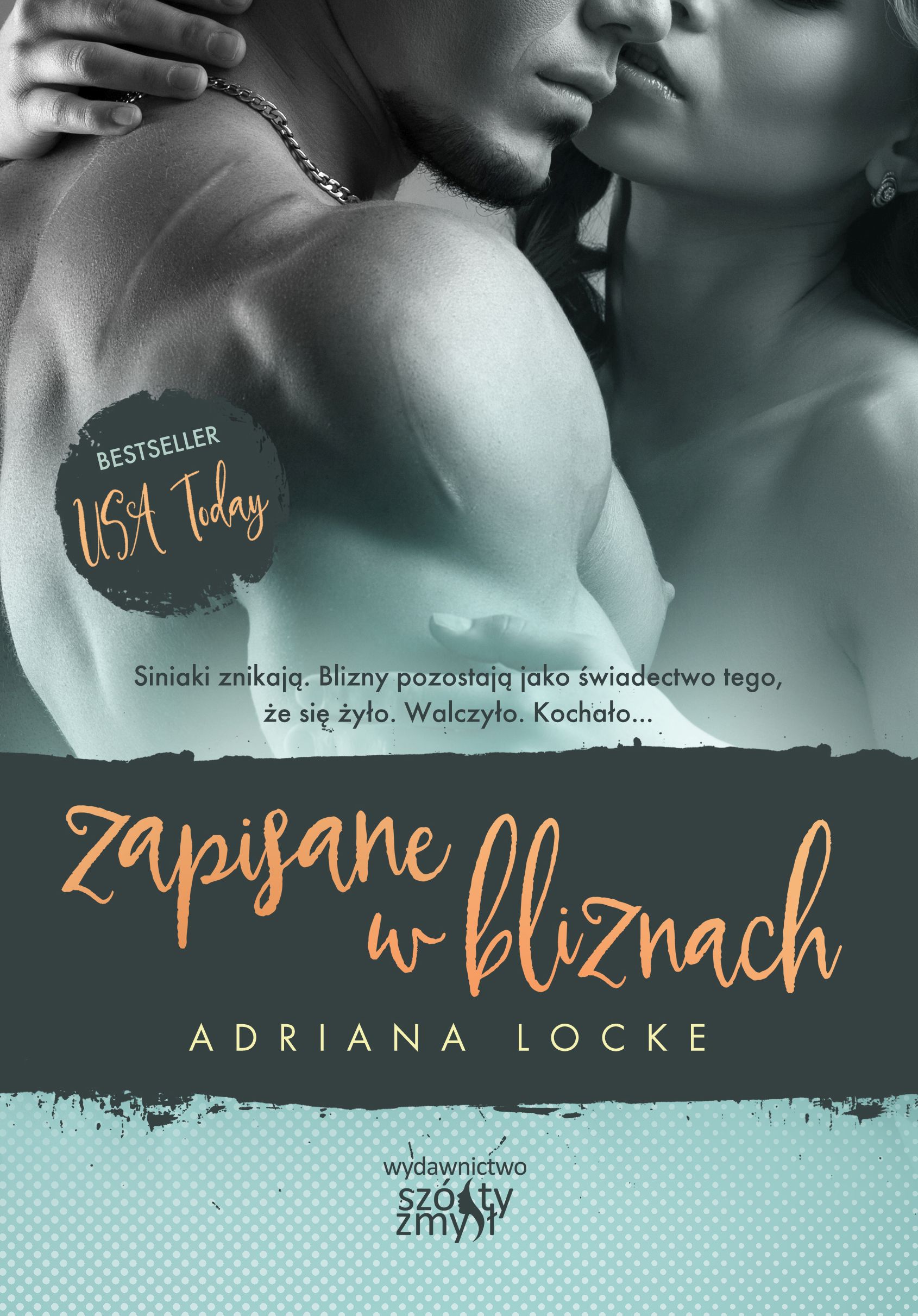 "Zapisane w bliznach", Adriana Locke