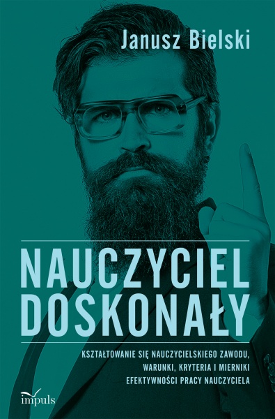 "Nauczyciel doskonały", Janusz BielskI  
