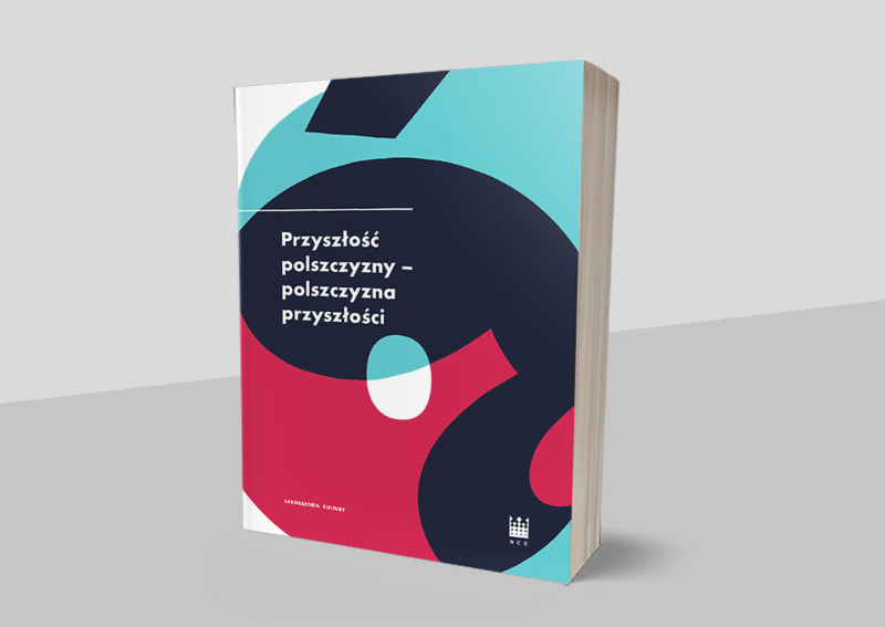 Przyszłość polszczyzny – polszczyzna przyszłości