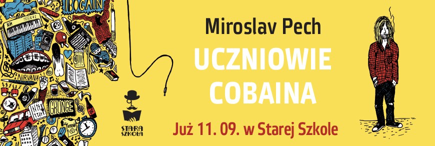  "Uczniowie Cobaina", Miroslav Pech
