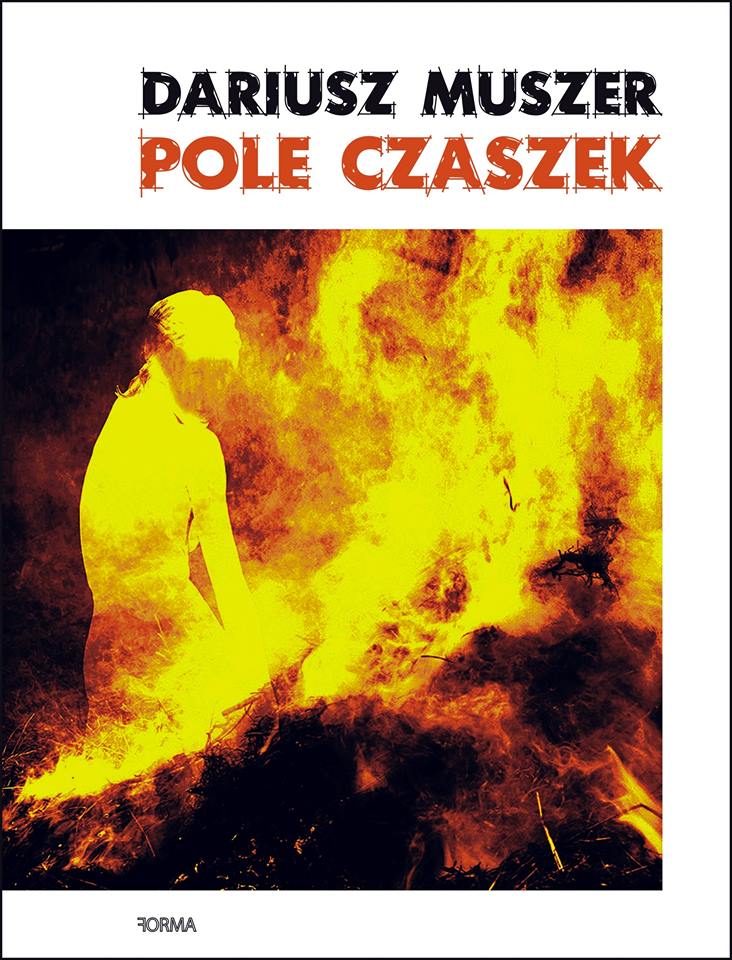 "Pole czaszek", Dariusz Muszer,