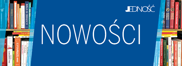 owości książkowe Wydawnictwa Jedność:  seria "Na katechezie i w domu"