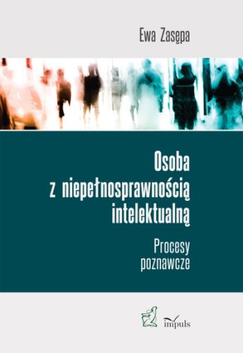 "Osoba z niepełnosprawnością intelektualną",  Ewa Zasępa,