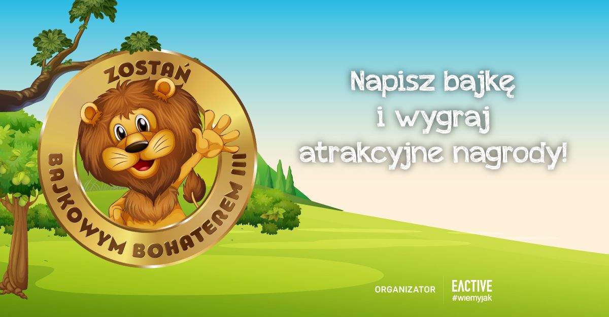  konkurs literacki dla dzieci,. „Zostań Bajkowym Bohaterem III”,