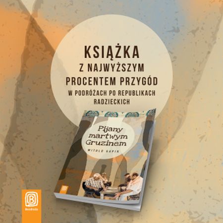 „Pijany martwym Gruzinem”, Witold Gapik
