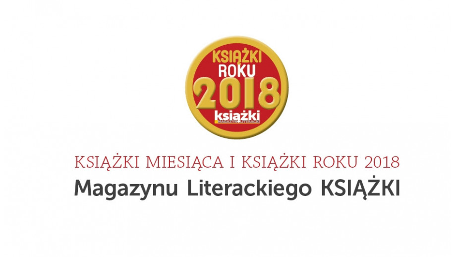 Poznaliśmy laureatów nagród „Magazynu Literackiego KSIĄŻKI”