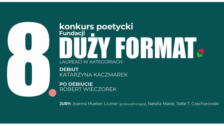 Poznaliśmy laureatów ósmej edycji konkursu Fundacji Duży Format