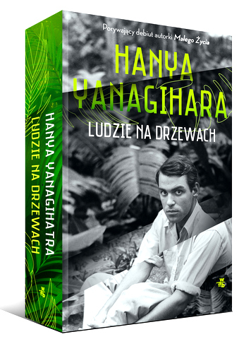 "Ludzie na drzewach", Hanya Yanagihara,