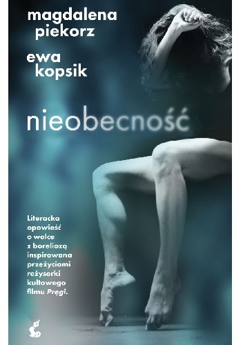 "Nieobecność, Magdalena Piekorz