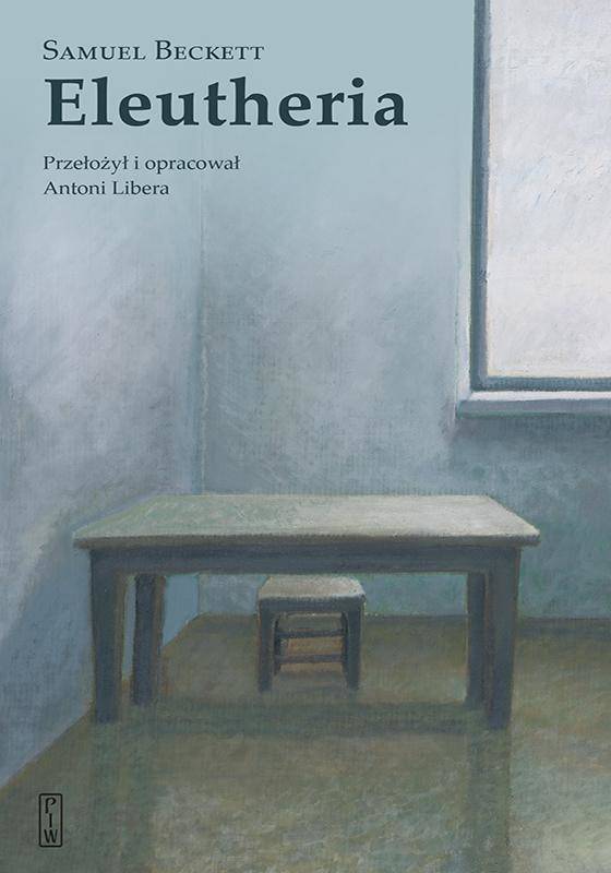 Premiera w PIW-ie  - "Eleutheria" Samuel Beckett