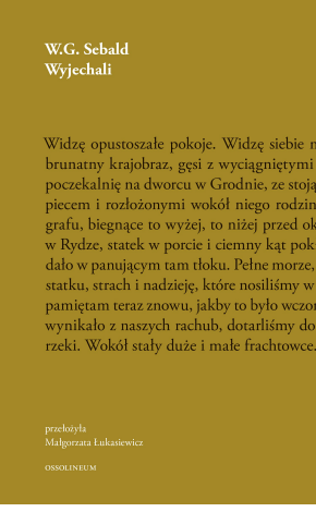 Premiera w Wydawnictwie Ossolineum:  W.G. Sebald -  Wyjechali 