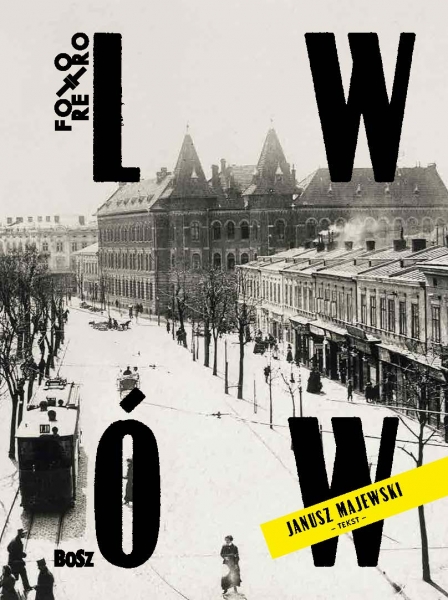 BOSZ, "Lwów w starej fotografii"
