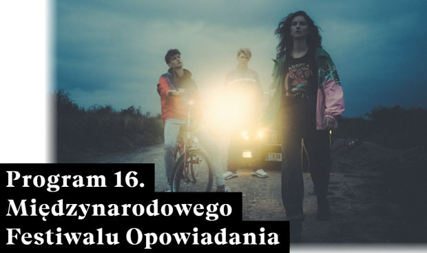 Program 16. Festiwalu Opowiadania