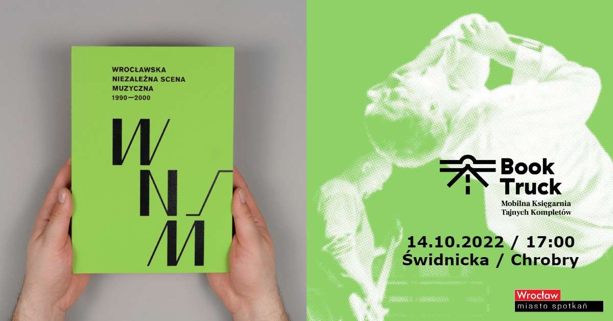 Promocja: Wrocławska Niezależna Scena Muzyczna 1990-2000