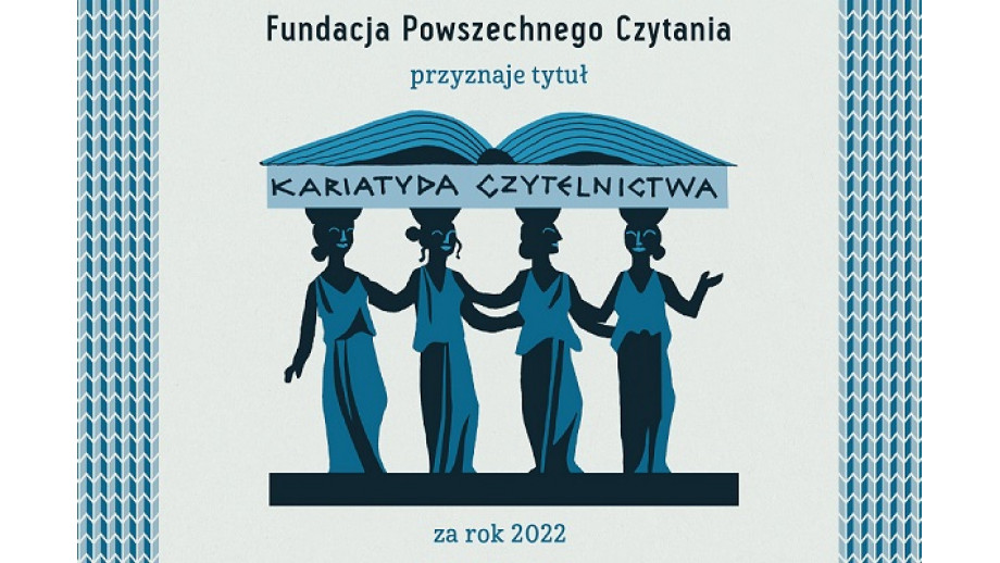 Przyznano Kariatydy Czytelnictwa za rok 2022