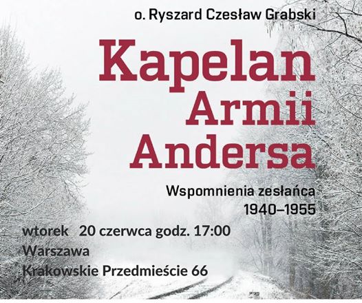 „Kapelan Armii Andersa. Wspomnienia  zesłańca 1940 - 1955”, 