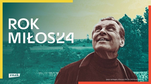 Rok Czesława Miłosza. Nowa edycja dzieł jednego z najwybitniejszych twórców XX wieku