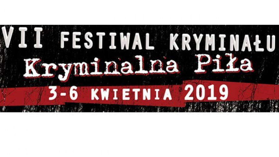 Rozpoczął się Festiwal Kryminalna Piła