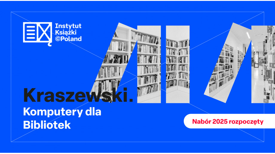 Rozpoczyna się kolejna edycja programu „Kraszewski. Komputery dla bibliotek”!