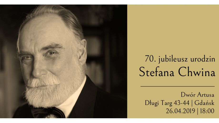 Siedemdziesiąte urodziny Stefana Chwina w Dworze Artusa
