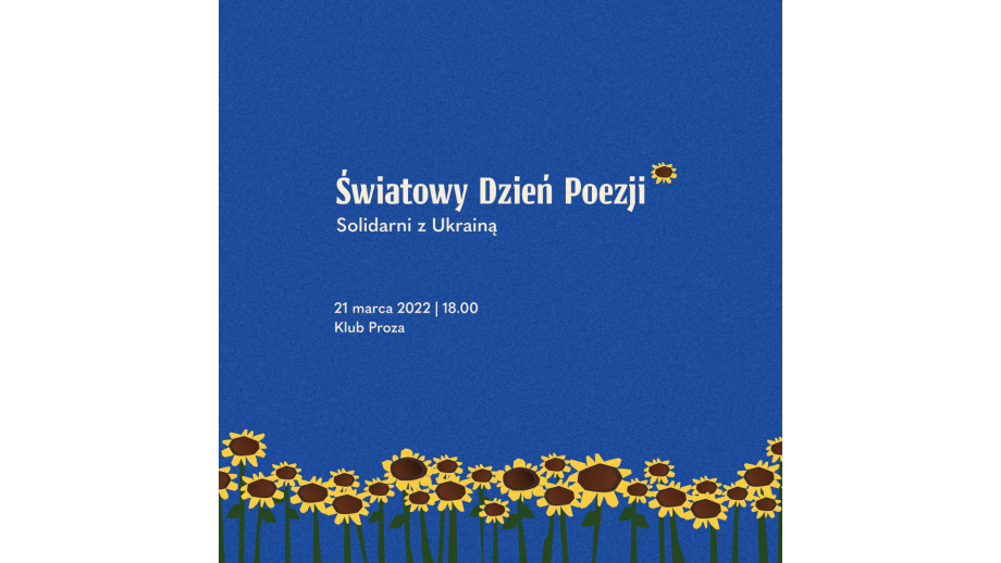 Solidarni z Ukrainą: Światowy Dzień Poezji