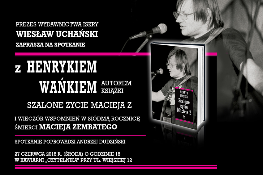 Iskry:  Henryk Waniek, "Szalone życie Macieja Z."