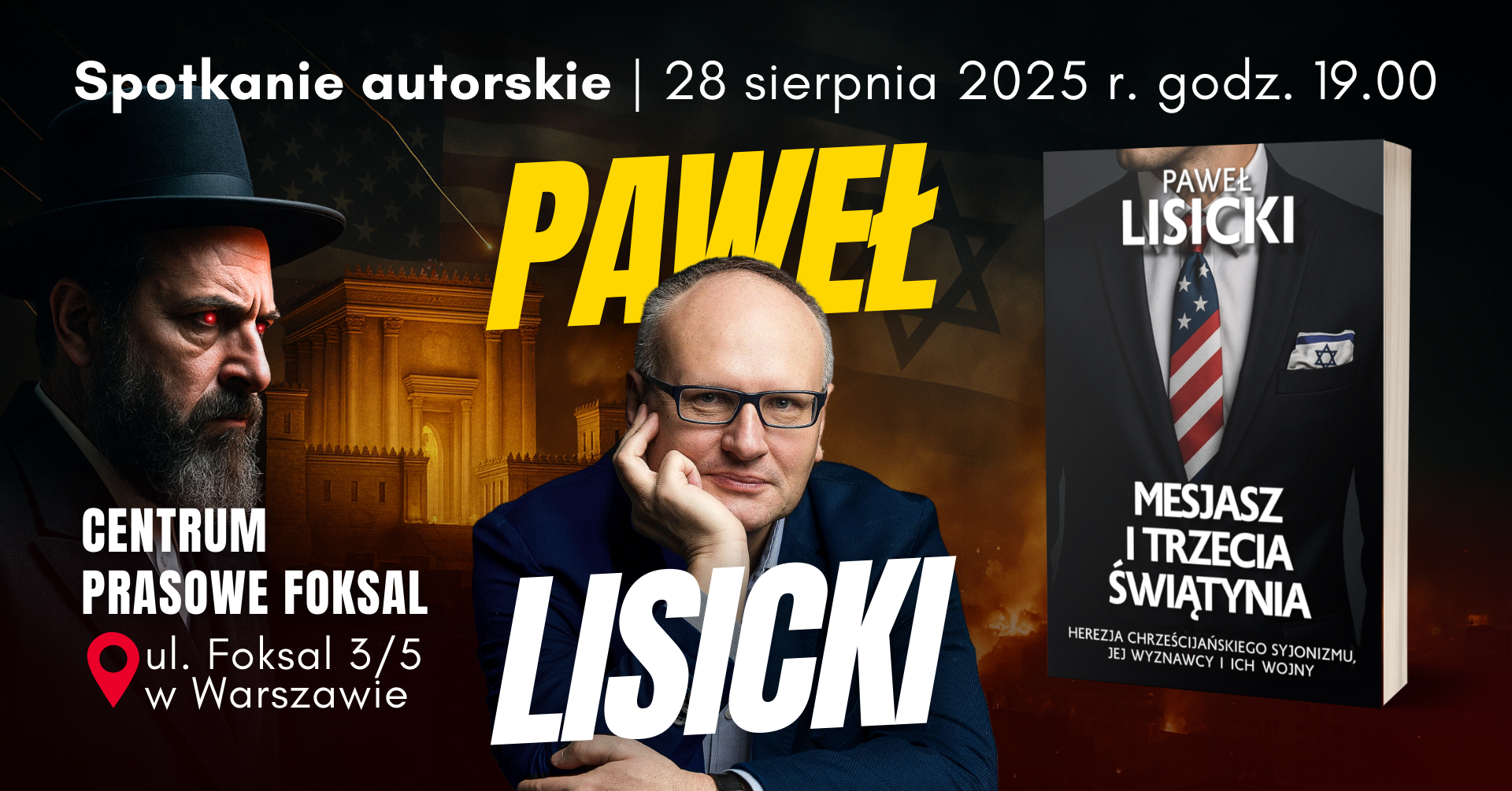 Spotkanie autorskie z Pawłem Lisickim i premiera książki Mesjasz i Trzecia Świątynia