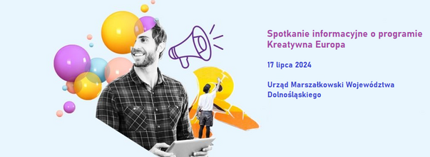 Spotkanie informacyjne programu Kreatywna Europa we Wrocławiu | 17 lipca 2024