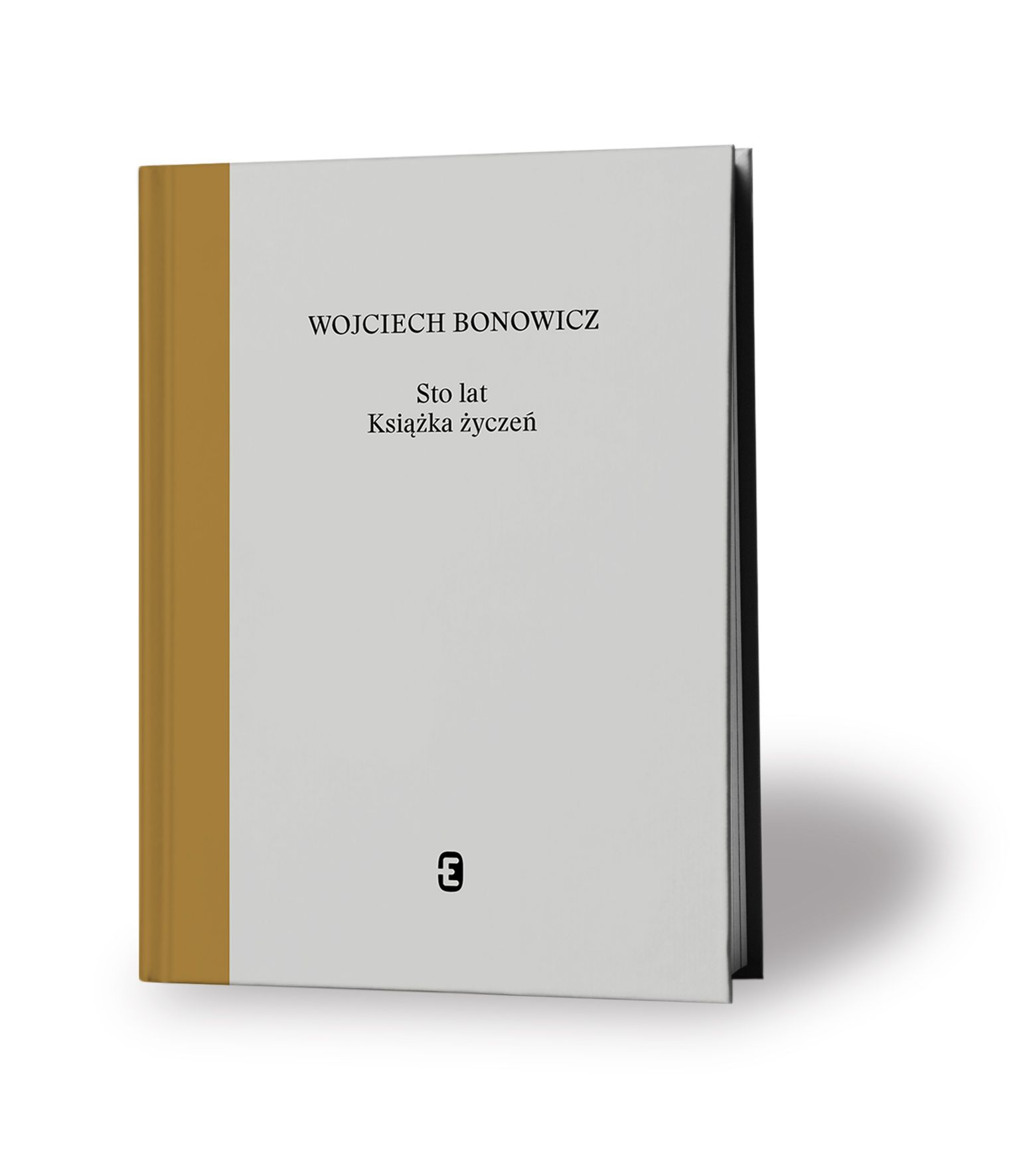 "Sto lat. Książka życzeń”, Wojciech Bonowicz, 