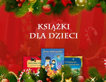 Świąteczna oferta wydawnictwa Jedność - dla dzieci 
