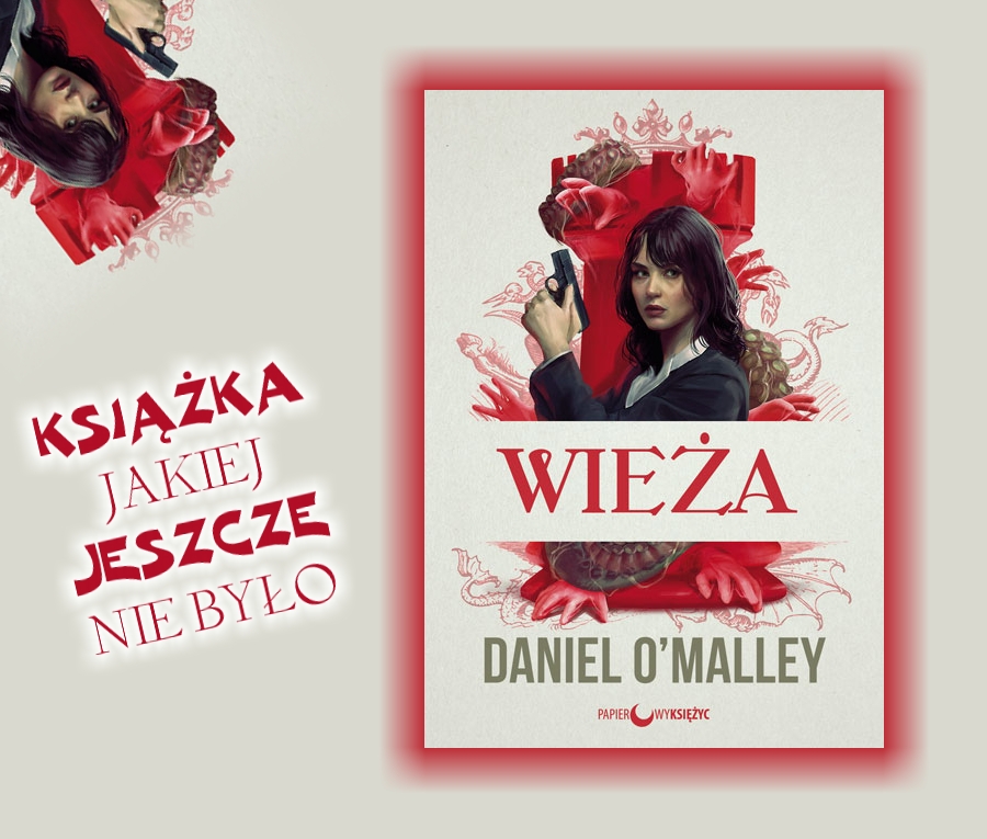 "Wieża", Daniel O'Malley, Papierowy Księżyc
