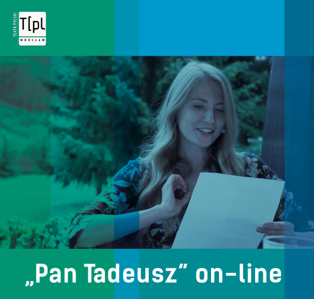 Teatr Polski z Wrocławia: "Pan Tadeusz" w trzech odsłonach