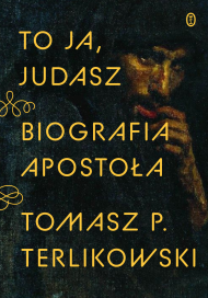Tomasz P. Terlikowski o Judaszu! Premiera 13.03