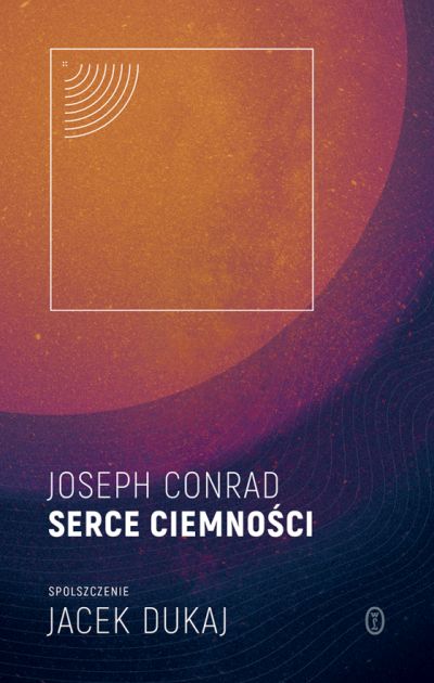 "Serce ciemności”, Joseph Conrad