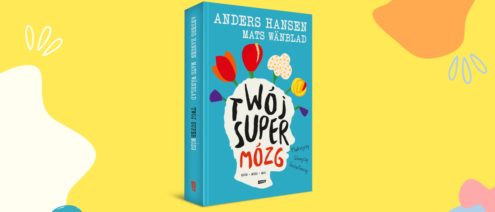 "Twój super mózg" - pierwsza w Polsce książka o mózgu dla nastolatków