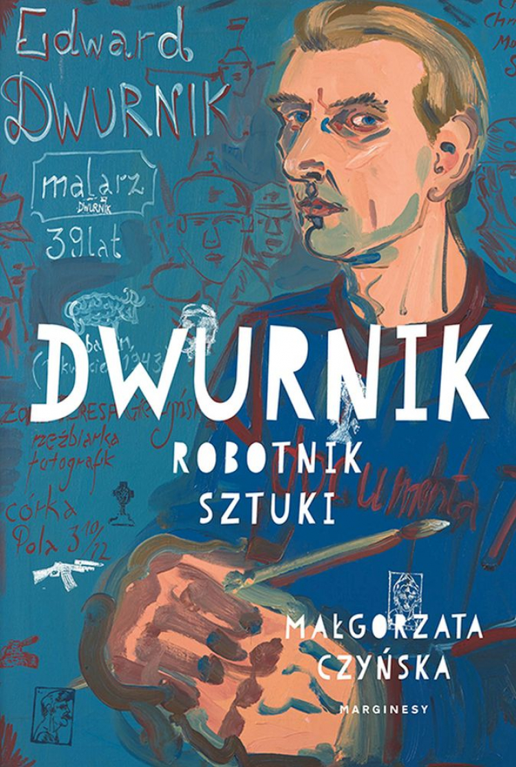 Ukazuje się książka o Edwardzie Dwurniku – „robotniku sztuki”