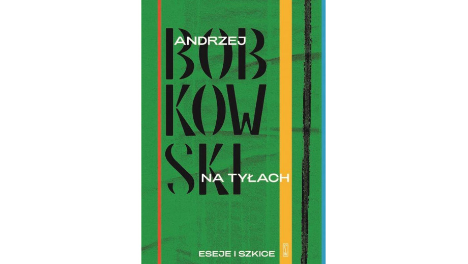 Ukazuje się zbiorowe wydanie esejów i szkiców oraz opowiadań Andrzeja Bobkowskiego